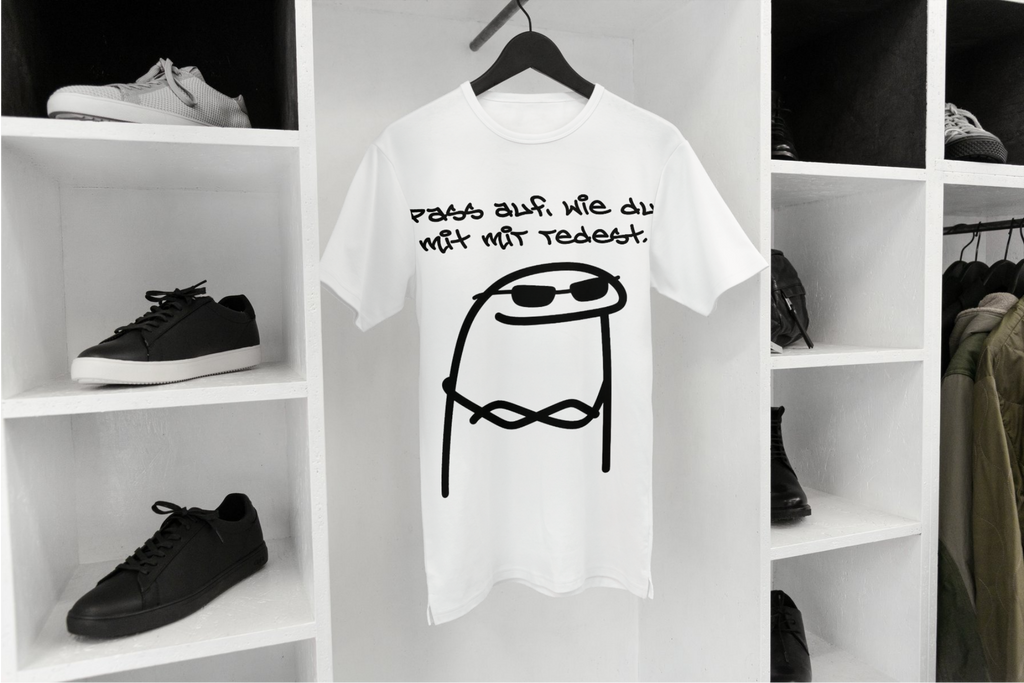 "Pass auf, wie du mit mir redest." Lustiges Statement T-Shirt - 100% Baumwolle